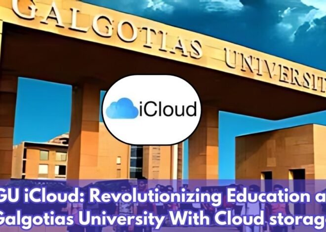 GU iCloud: Revolutionizing Education at Galgotias University With Cloud storage