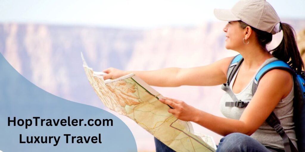 Exploring Exclusive Destinations on HopTraveler.com