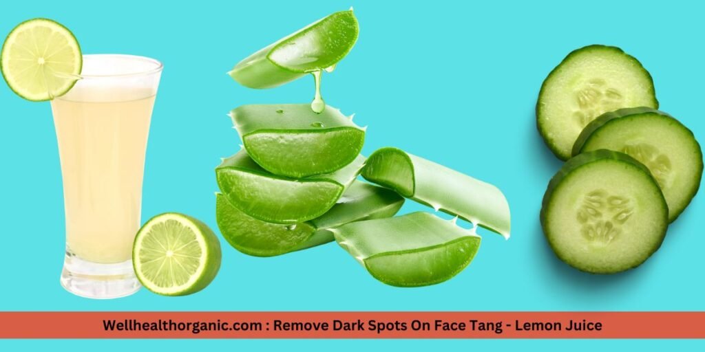 Wellhealthorganic.com Remove Dark Spots On Face Tang - Lemon Juice